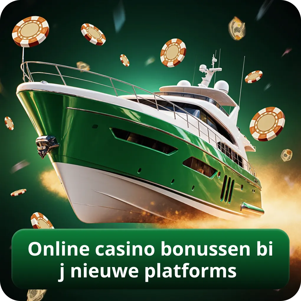 Online casino bonussen bij nieuwe platforms